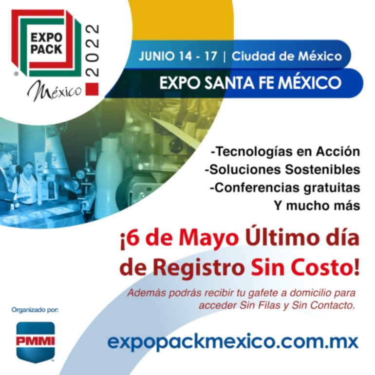 EXPO PACK México 2022 Una experiencia tecnológica, educativa y de